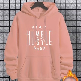 Stay Humble & Hustle Print Hoodie, Cool Hoodies For Men, Men's Casual Graphic Design Pullover Hooded Sweatshirt With Kangaroo Pocket Streetwear For Winter Fall, As Gifts